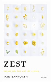 Zest : essays on the art of living cover image