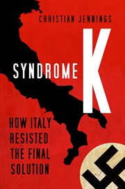 Syndrome K : how Italy resisted the Final Solution cover image
