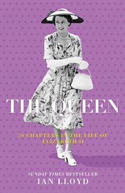 QUEEN : 70 chapters in the life of elizabeth ii cover image