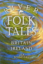 RIVER FOLK TALES OF BRITAIN AND IRELAND cover image