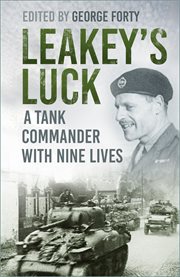 Leakey's luck : a tank commander with nine lives cover image