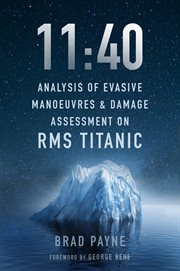 11:40 : analysis of evasive manoeuvres & damage assessment on RMS Titanic cover image