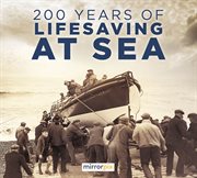 200 years of lifesaving at sea cover image