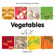 My First Bilingual Book-Vegetables (English-Urdu) cover image