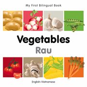 My First Bilingual Book-Vegetables (English-Vietnamese) cover image