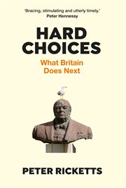 Hard Choices : What Britain Does Next cover image