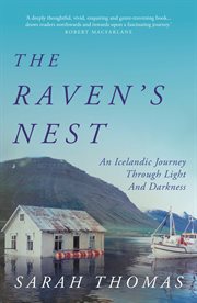 The Raven's Nest : An Icelandic Journey Through Light and Darkness cover image