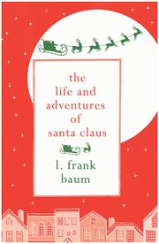 The life and adventures of Santa Claus cover image