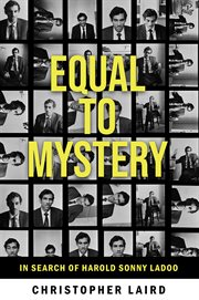 Equal to Mystery : In Search of Harold Sonny Ladoo cover image