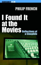 I found it at the movies : reflections of a cinephile cover image