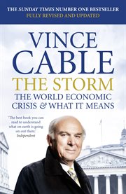 The Storm : The World Economic Crisis & What It Means cover image