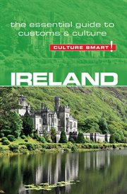 Ireland - Culture Smart!: the Essential Guide to Customs & Culture cover image