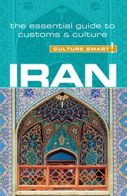 Iran - Culture Smart!: the Essential Guide to Customs & Culture cover image