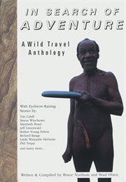 In search of adventure a wild travel anthology cover image