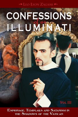 Cover image for Confessions of an Illuminati, Volume III