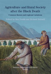 Agriculture and rural society after the Black Death : common themes and regional variations cover image