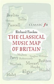 The Classical Music Map of Britain cover image