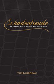 Schadenfreude: the Little Book of Black Delights cover image
