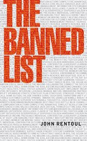 The Banned List: a Manifesto Against Jargon and Cliche cover image
