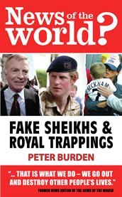 News of the world?: fake Sheikhs & royal trappings cover image