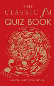 The Classic FM Quiz Book cover image