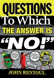 Questions to which the answer is ""No!"" cover image