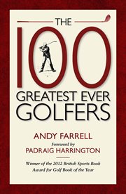 The 100 Greatest Ever Golfers cover image