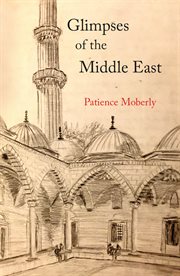 Glimpses of the Middle East cover image
