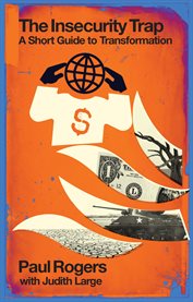 The Insecurity Trap : A Short Guide To Transformation cover image