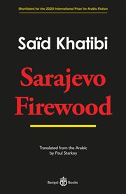 Sarajevo firewood : a novel cover image