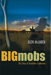 Big mobs the story of Australian stockmen cover image