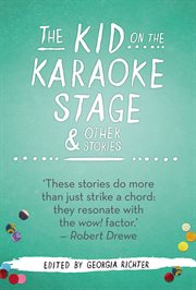 The kid on the karaoke stage and other stories cover image