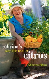 Sabrina's Juicy Little Book of Citrus cover image