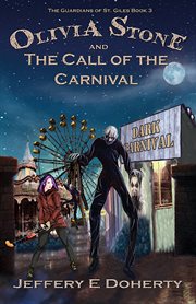 Olivia Stone and the Call of the Carnival cover image