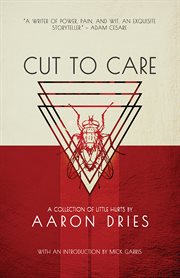 Cut to Care : A Collection of Little Hurts cover image