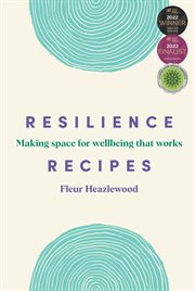 Resilience Recipes : Making space for wellbeing that works cover image