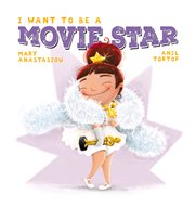 I Want to Be a Movie Star cover image