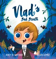 Vlad's Bad Breath cover image