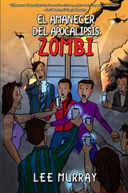 El amanecer del apocalipsis zombi cover image