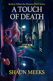 A Touch of Death : Dillon the Monster Dick cover image