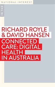 Connected Care : Digital Health in Australia cover image