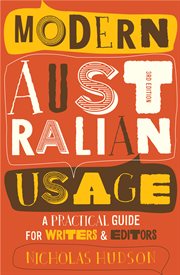 Modern Australian usage: a practical guide for writers & editors cover image