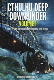 Cthulhu deep down under, volume 1 cover image