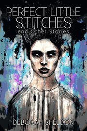 Perfect little stitches and other stories cover image