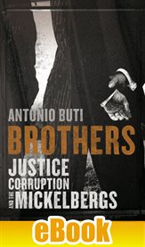 Brothers. Justice, Corruption and the Mickelbergs cover image