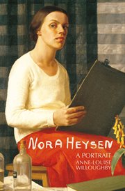 Nora Heysen : a portrait cover image