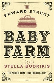 The edward street baby farm cover image