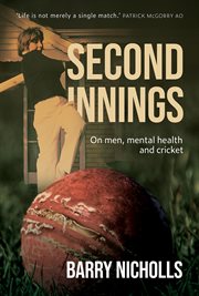 Second Innings : On Men, Mental Health and Cricket cover image