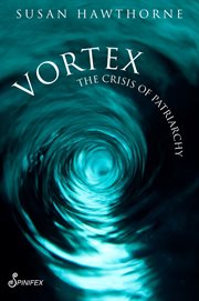 Vortex : The Crisis of Patriarchy cover image