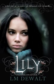 Lily: una novela en espanol cover image